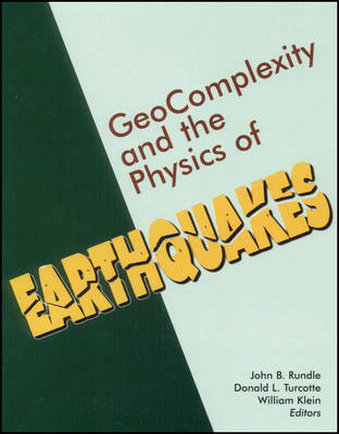 Geocomplexity and the Physics of Earthquakes - 