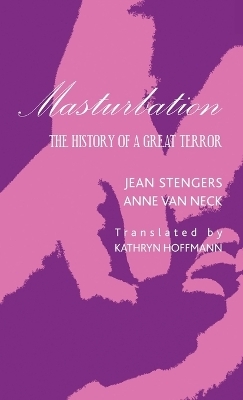 Masturbation - Jean Stengers, Anne Van Neck, Anne van Neck