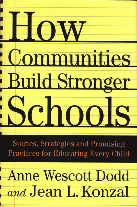 How Communities Build Stronger Schools - A. Dodd, J. Konzal