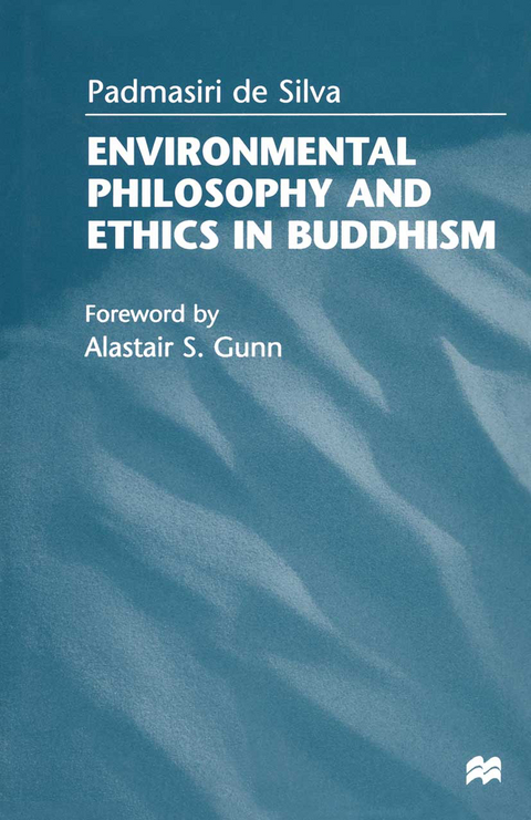 Environmental Philosophy and Ethics in Buddhism - Padmasiri de Silva