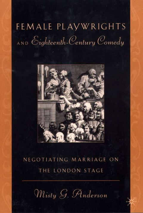 Female Playwrights and Eighteenth-Century Comedy - M. Anderson