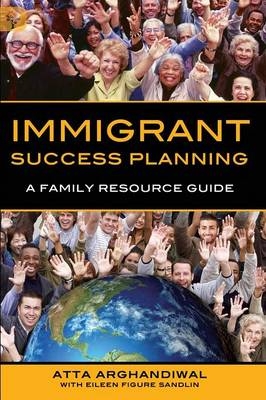 Immigrant Success Planning - Atta Arghandiwal