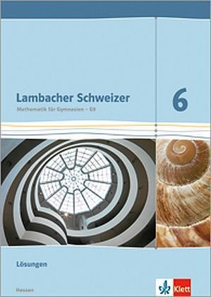 Lambacher Schweizer Mathematik 6 - G9. Ausgabe Hessen