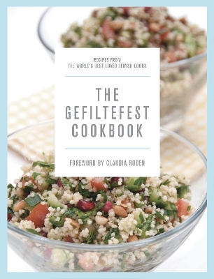 The Gefiltefest Cookbook