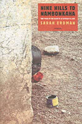 Nine Hills to Nambonkaha - Sarah Erdman