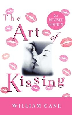 The Art of Kissing - William Cane