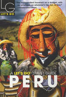 Let's Go Peru 1st Edition - Let's Go Inc