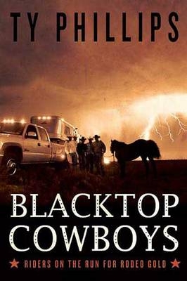 Blacktop Cowboys - Ty Phillips