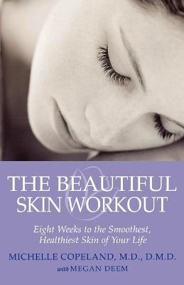 The Beautiful Skin Workout - Michelle Copeland