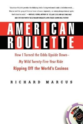 American Roulette - Richard Marcus