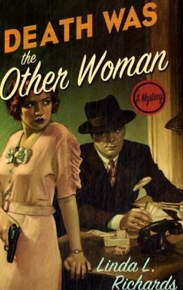 Death Was the Other Woman - Linda L Richards