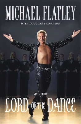 Lord of the Dance - Michael Flatley, Douglas Thompson