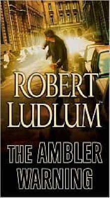 The Ambler Warning - Robert Ludlum