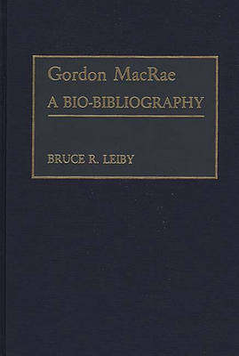 Gordon MacRae - Bruce Leiby