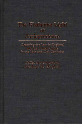 The Gladsome Light of Jurisprudence - Michael H. Hoeflich