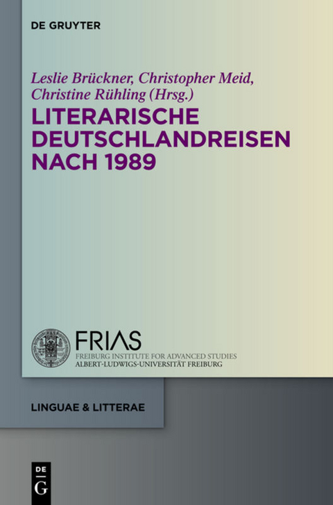 Literarische Deutschlandreisen nach 1989 - 