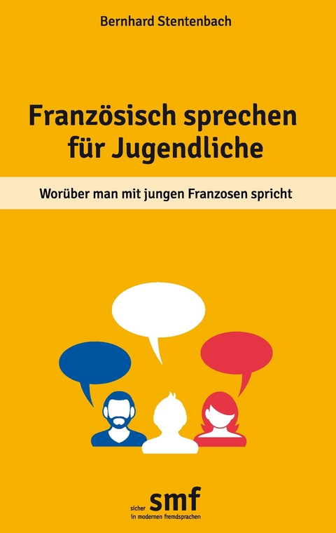 Französisch sprechen für Jugendliche -  Bernhard Stentenbach