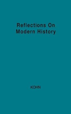 Reflections on Modern History - Immanuel Kohn