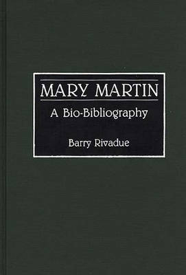 Mary Martin - Barry Rivadue