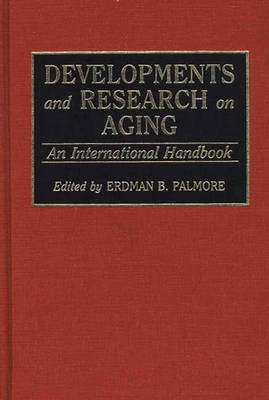 Developments and Research on Aging - Erdman P. Palmore