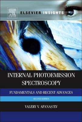 Internal Photoemission Spectroscopy - Valeri V. Afanas'ev