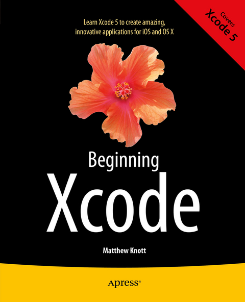 Beginning Xcode - Matthew Knott, Daniel Bramhall