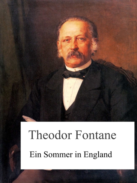 Ein Sommer in London -  Theodor Fontane