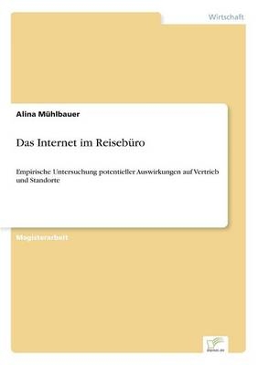 Das Internet im ReisebÃ¼ro - Alina MÃ¼hlbauer