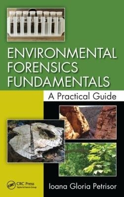 Environmental Forensics Fundamentals - Ioana Gloria Petrisor