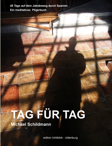 Tag für Tag - Michael Schildmann