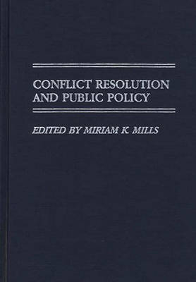 Conflict Resolution and Public Policy - 