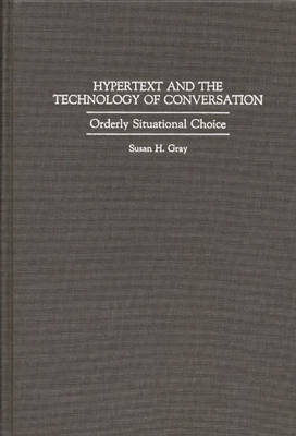 Hypertext and the Technology of Conversation - Susan H Gray