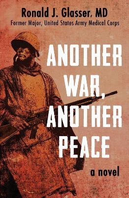 Another War, Another Peace - Ronald  J. Glasser