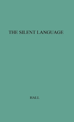 The Silent Language - Edward T. Hall
