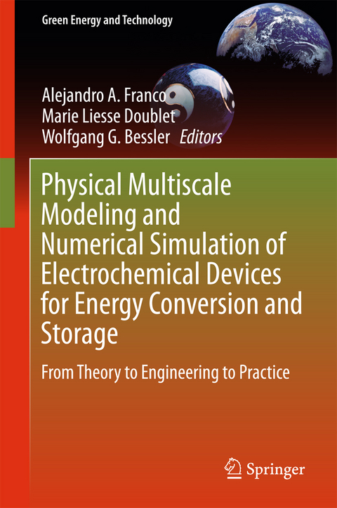 Physical Multiscale Modeling and Numerical Simulation of Electrochemical Devices for Energy Conversion and Storage - 