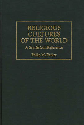 Religious Cultures of the World - Philip Parker