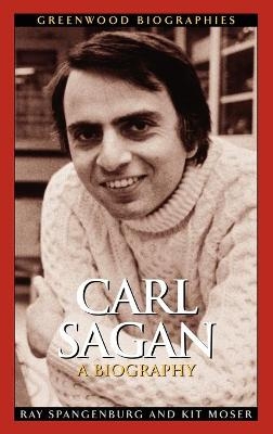 Carl Sagan - Ray Spangenburg, Kit Moser