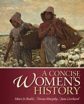 Concise Women's History, A - Mari Jo Buhle, Teresa Murphy, Jane Gerhard