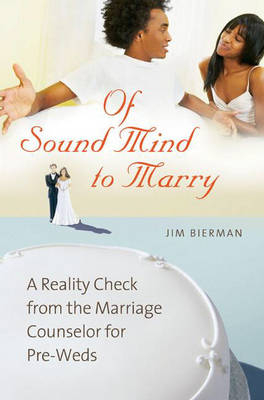 Of Sound Mind to Marry - Jim Bierman