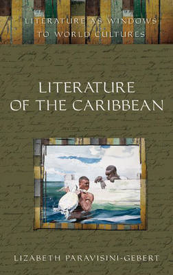 Literature of the Caribbean - Lizabeth Paravisini-Gebert