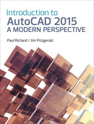 Introduction to AutoCAD 2015 - Paul F. Richard, Jim Fitzgerald