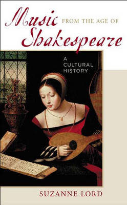 Music from the Age of Shakespeare - Suzanne Lord