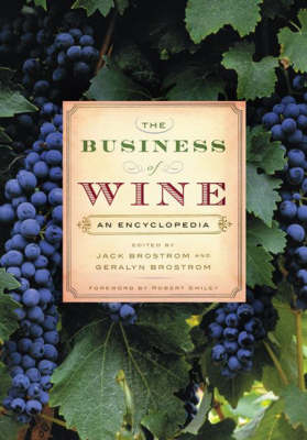 The Business of Wine - Geralyn G. Brostrom, Jack Brostrom