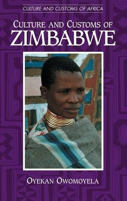 Culture and Customs of Zimbabwe - Oyekan Owomoyela