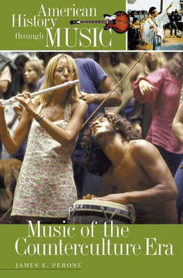 Music of the Counterculture Era - James E. Perone