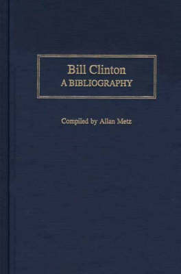 Bill Clinton - Allan Metz