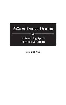 Nomai Dance Drama - Susan M. Asai
