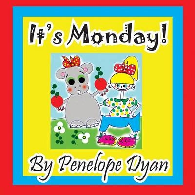 It's Monday! - Penelope Dyan