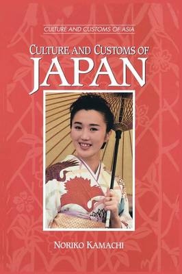 Culture and Customs of Japan - Noriko Kamachi