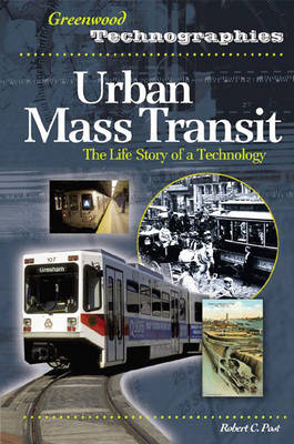 Urban Mass Transit - Robert C. Post